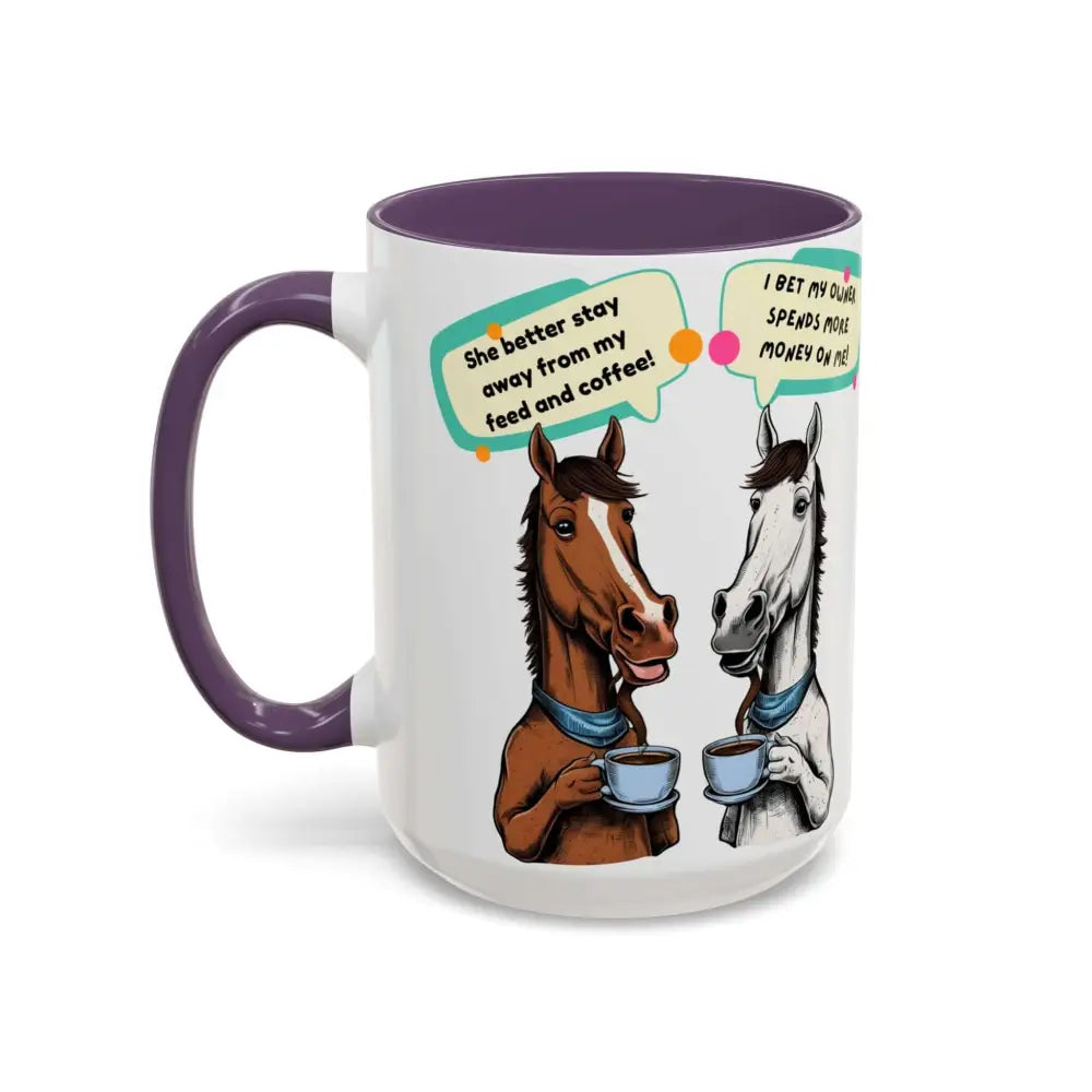 Humorous Horse Coffee Mug - Funny Gifts for Horse Lovers 15oz - Mugs
