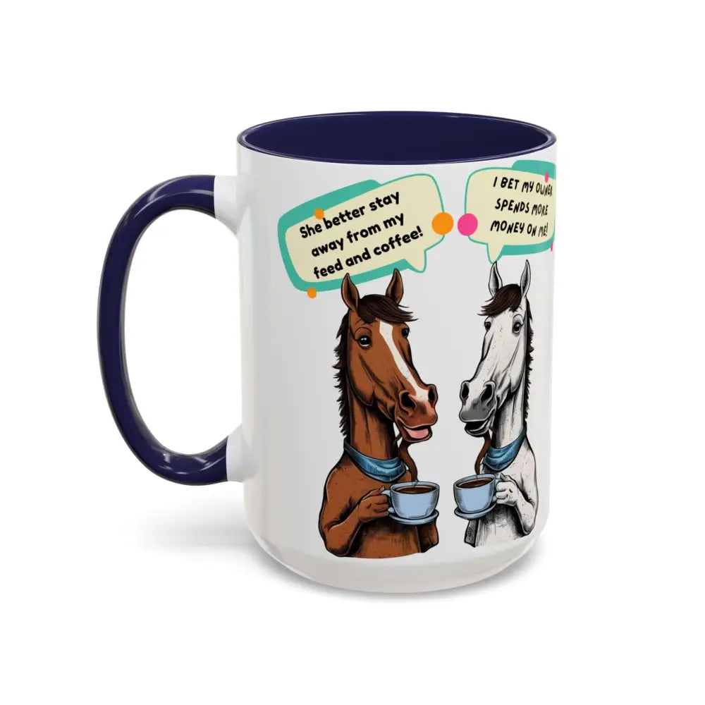 Humorous Horse Coffee Mug - Funny Gifts for Horse Lovers 15oz - Mugs