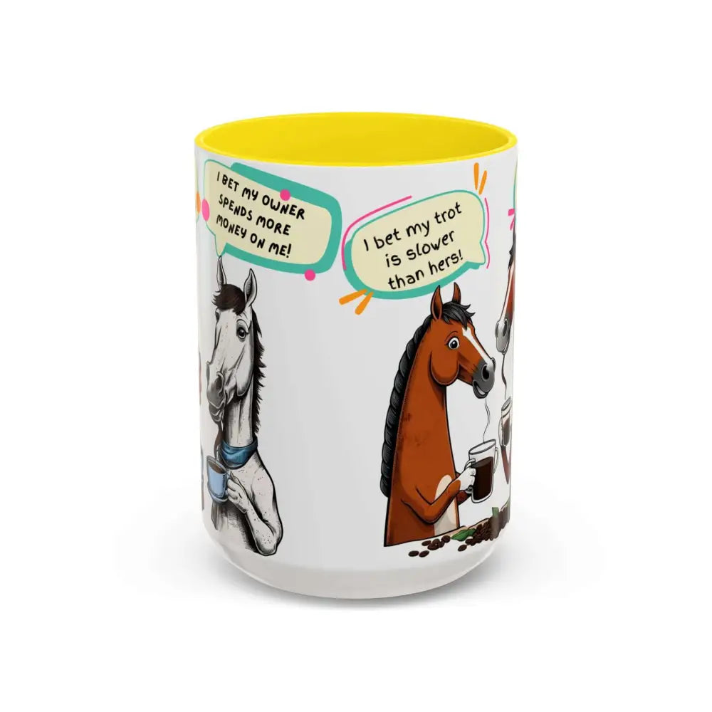 Humorous Horse Coffee Mug - Funny Gifts for Horse Lovers 15oz - 15oz / Yellow - Mugs