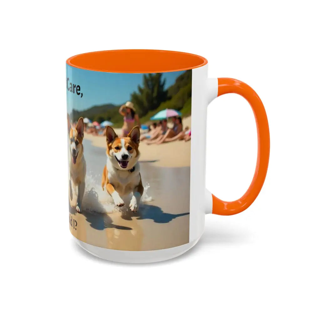 I love Dogs Coffee Mug Dogs Don’t Care Mug Beach Dog Best Gift Ideas for 2025 - Mug