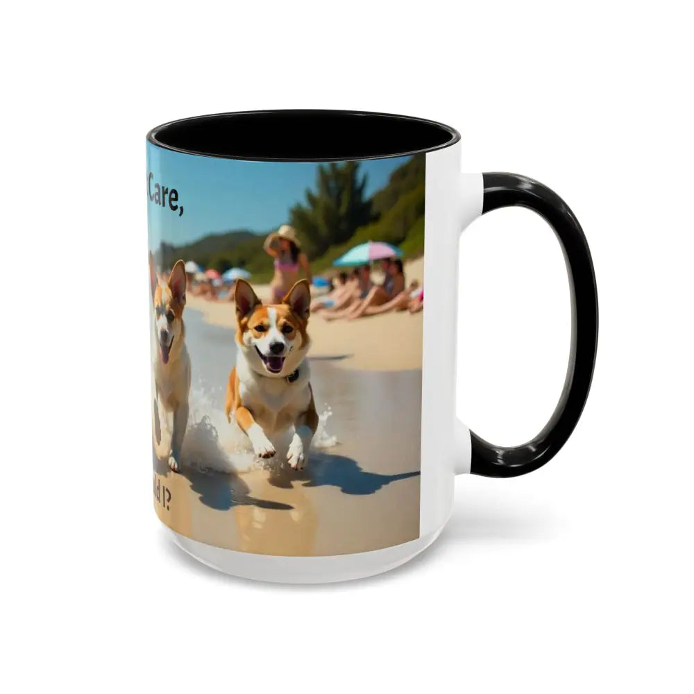 I love Dogs Coffee Mug Dogs Don’t Care Mug Beach Dog Best Gift Ideas for 2025 - Mug