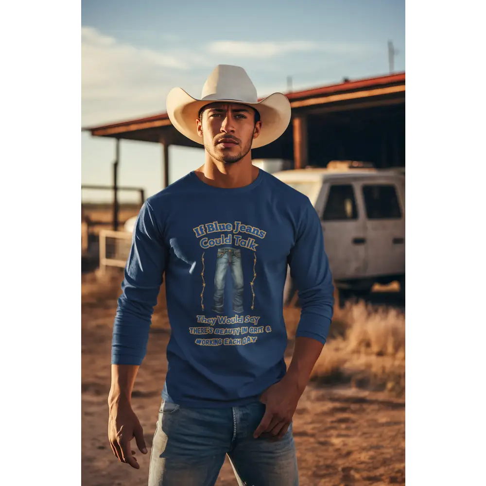 If Blue Jeans Could Talk Farm Long Sleeve Shirt Farmer’s apparel Cowboy Tees - T-Shirt