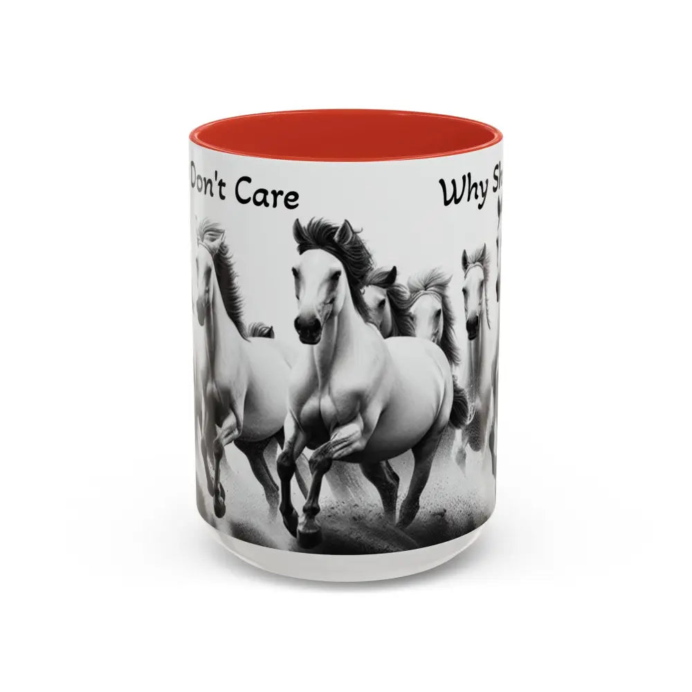 Inspirational Horse Coffee Mug Humorous Mug Horse Lover Enthusiast Unique Gift Ideas 15oz 15oz / Red Mug