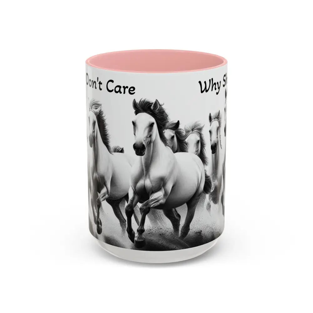 Inspirational Horse Coffee Mug Humorous Mug Horse Lover Enthusiast Unique Gift Ideas 15oz 15oz / Pink Mug