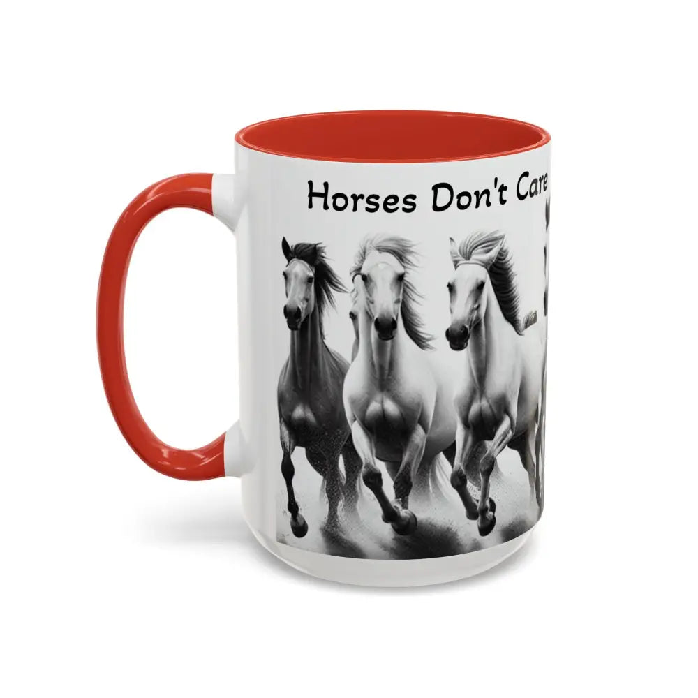Inspirational Horse Coffee Mug Humorous Mug Horse Lover Enthusiast Unique Gift Ideas 15oz Mug