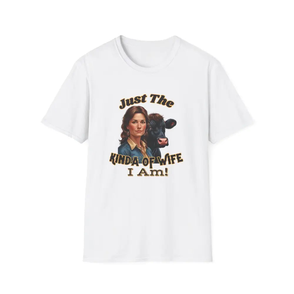 Just The Kinda Of Wife I Am T Shirt Funny Farm Wife Shirt Gift for Animal Lovers Farmers Wife White / XS T Shirt