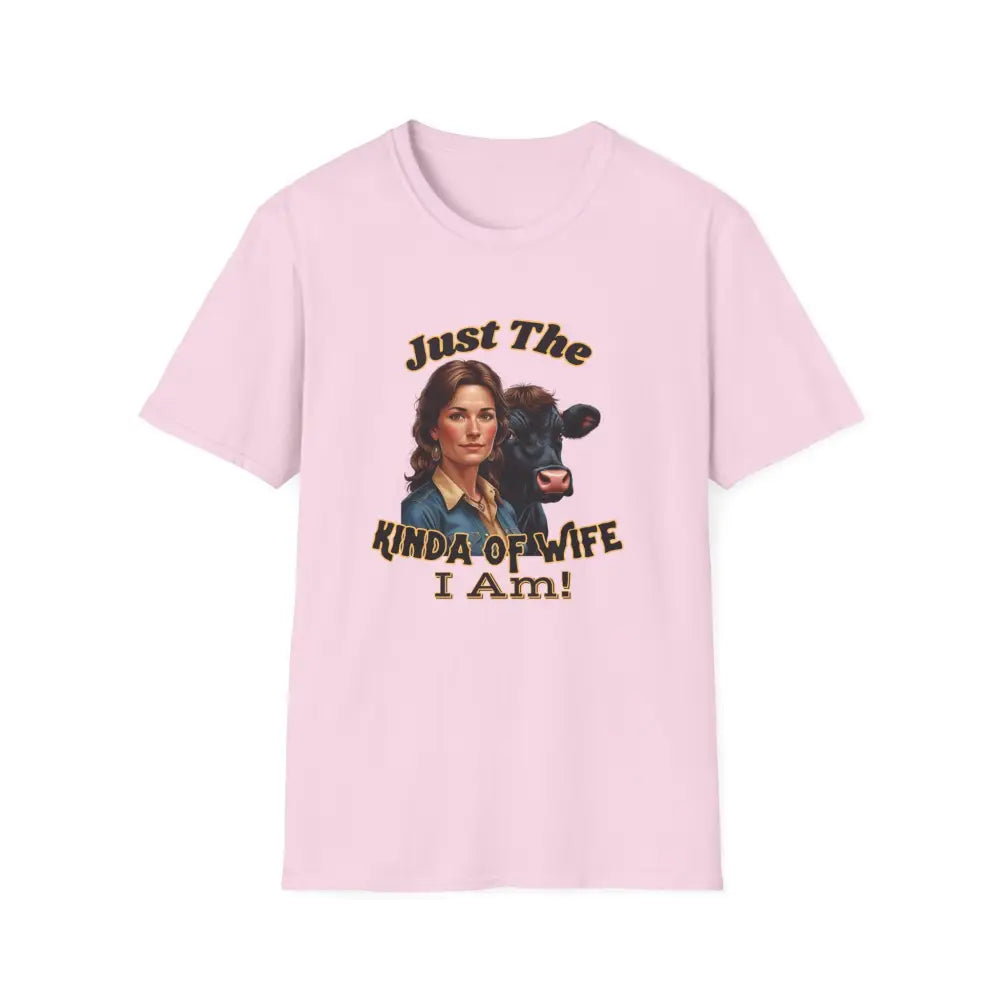 Just The Kinda Of Wife I Am T Shirt Funny Farm Wife Shirt Gift for Animal Lovers Farmers Wife Light Pink / S T Shirt