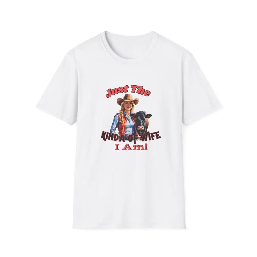 Just The Kinda Of Wife I Am T Shirt Funny Farm Wife Shirt Gift for Animal Lovers Farmers Wife White / XS T Shirt