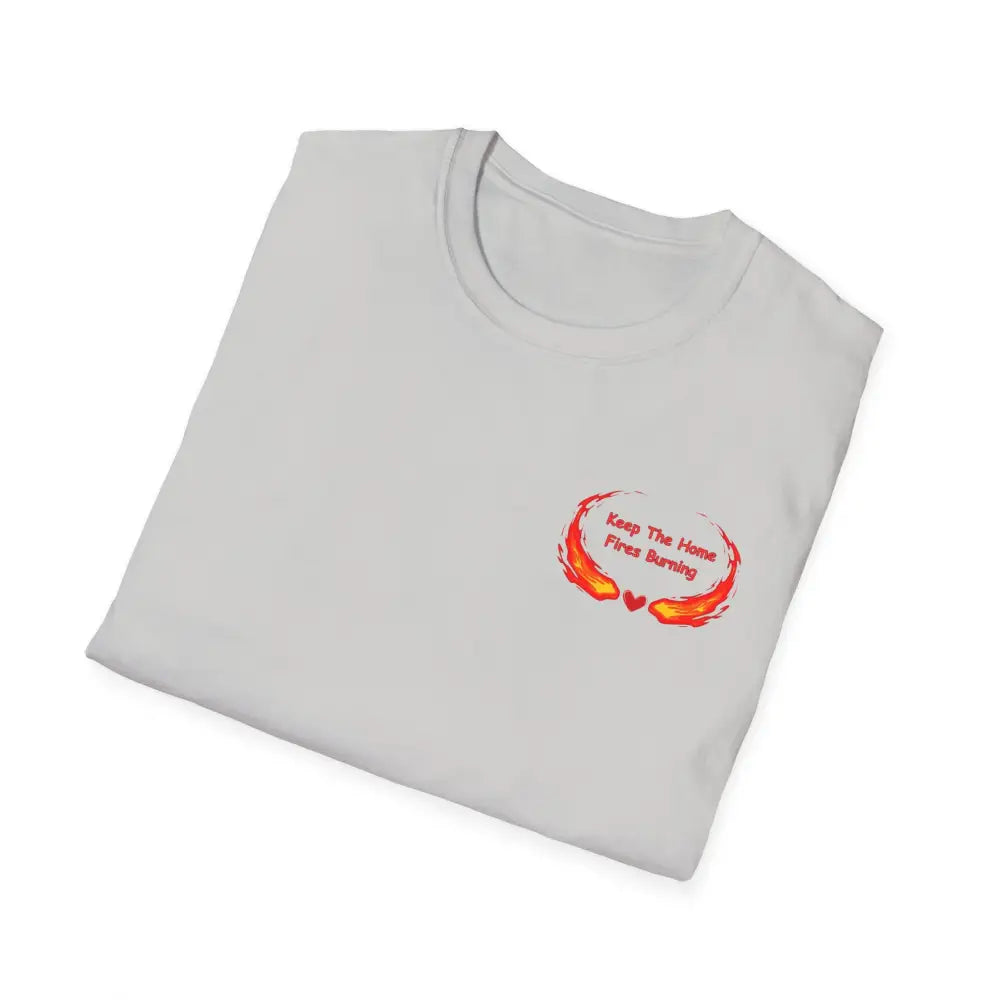 Love T-Shirt Anniversary Keep the Home Fires Burning Shirt Valentines Gift Romance Gift - T-Shirt