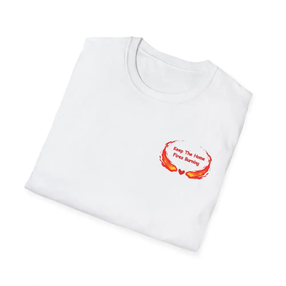 Love T-Shirt Anniversary Keep the Home Fires Burning Shirt Valentines Gift Romance Gift - T-Shirt