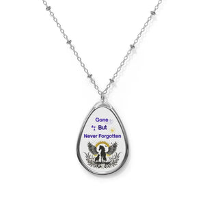 Memorial Oval Necklace: Gone But Never Forgotten Sympathy Jewelry Remembrance Gift Bereavement Keepsake Elegant