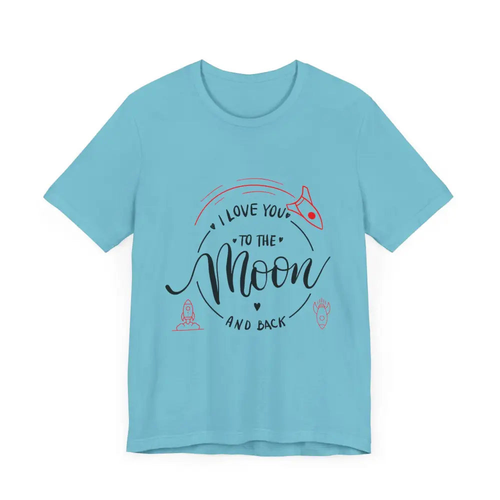 Mother’s Day Love You to the Moon and Back Unisex T-Shirt - T-Shirt