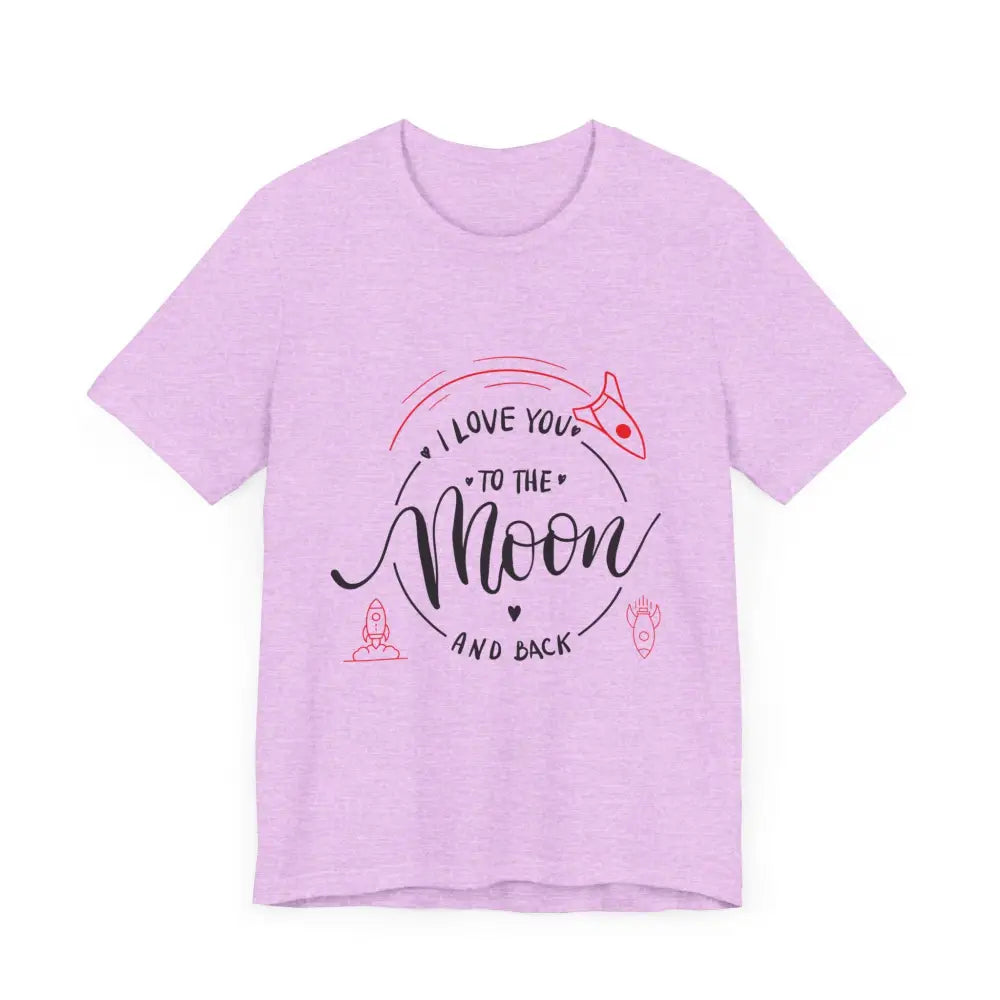Mother’s Day Love You to the Moon and Back Unisex T-Shirt - T-Shirt