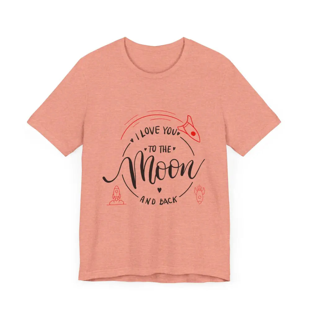 Mother’s Day Love You to the Moon and Back Unisex T-Shirt - T-Shirt