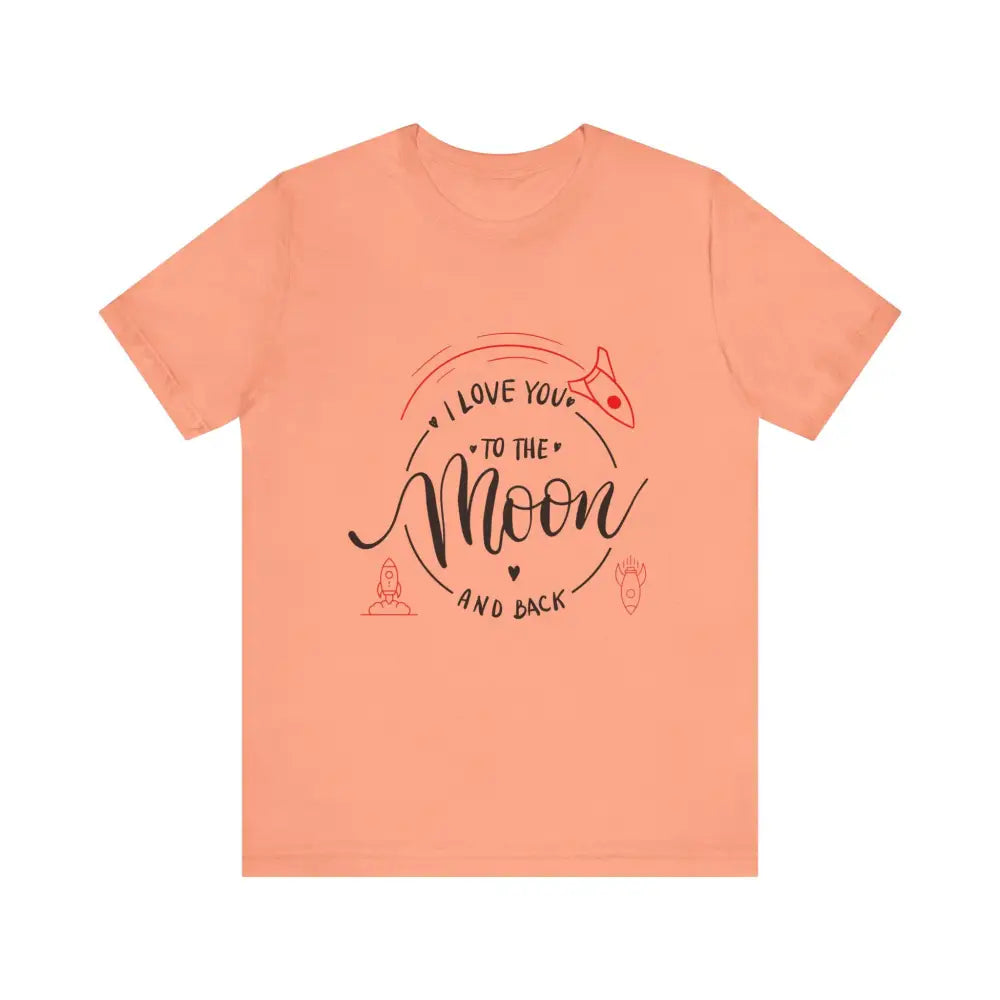Mother’s Day Love You to the Moon and Back Unisex T-Shirt - Sunset / XS - T-Shirt