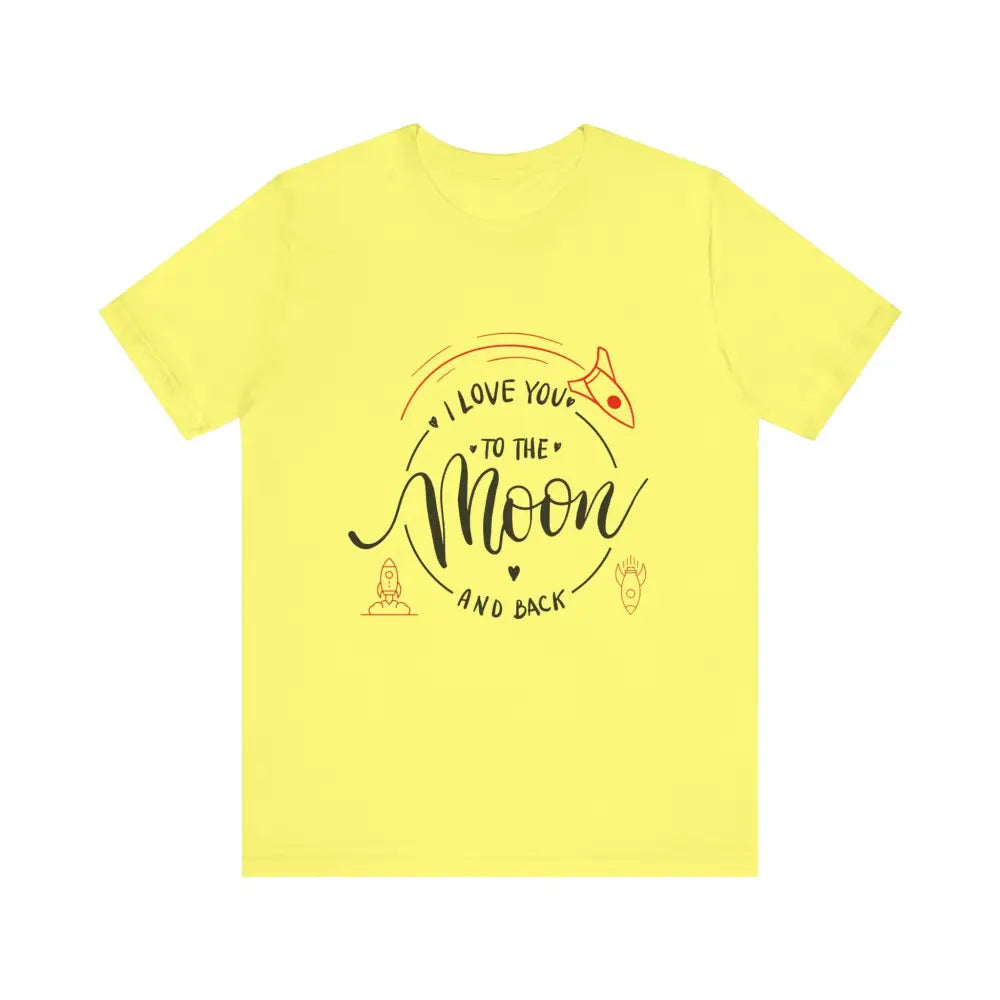 Mother’s Day Love You to the Moon and Back Unisex T-Shirt - Yellow / XS - T-Shirt