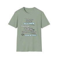 Motivational T-Shirt Embrace Each Day Inspirational Tee Good Ol Days Soft Tees - S / Sage - T-Shirt