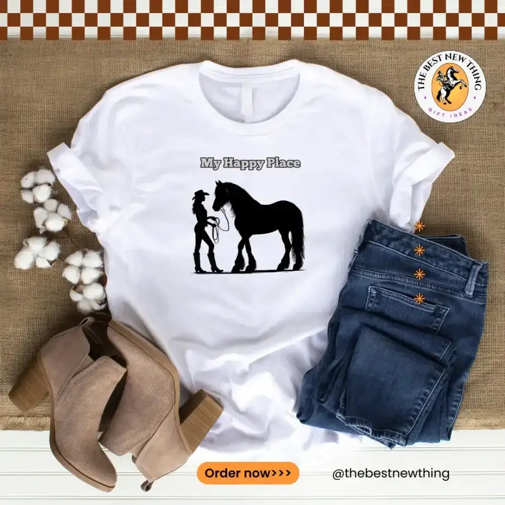 My Happy Place T-Shirt, Horse Lover Shirt, Western Tee, Farm Apparel - The Best New Thing