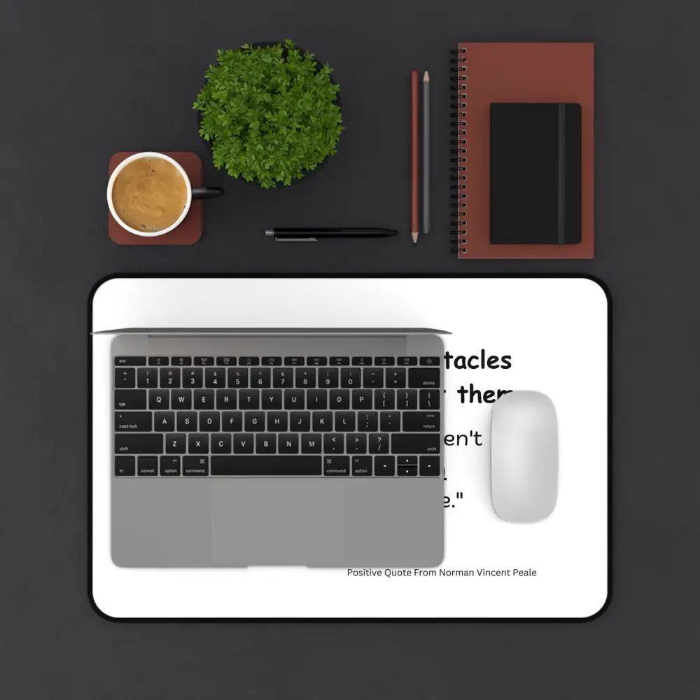 Positive Office Desk Mat Stand-Up to your Obstacles Office Accessories - Home Decor