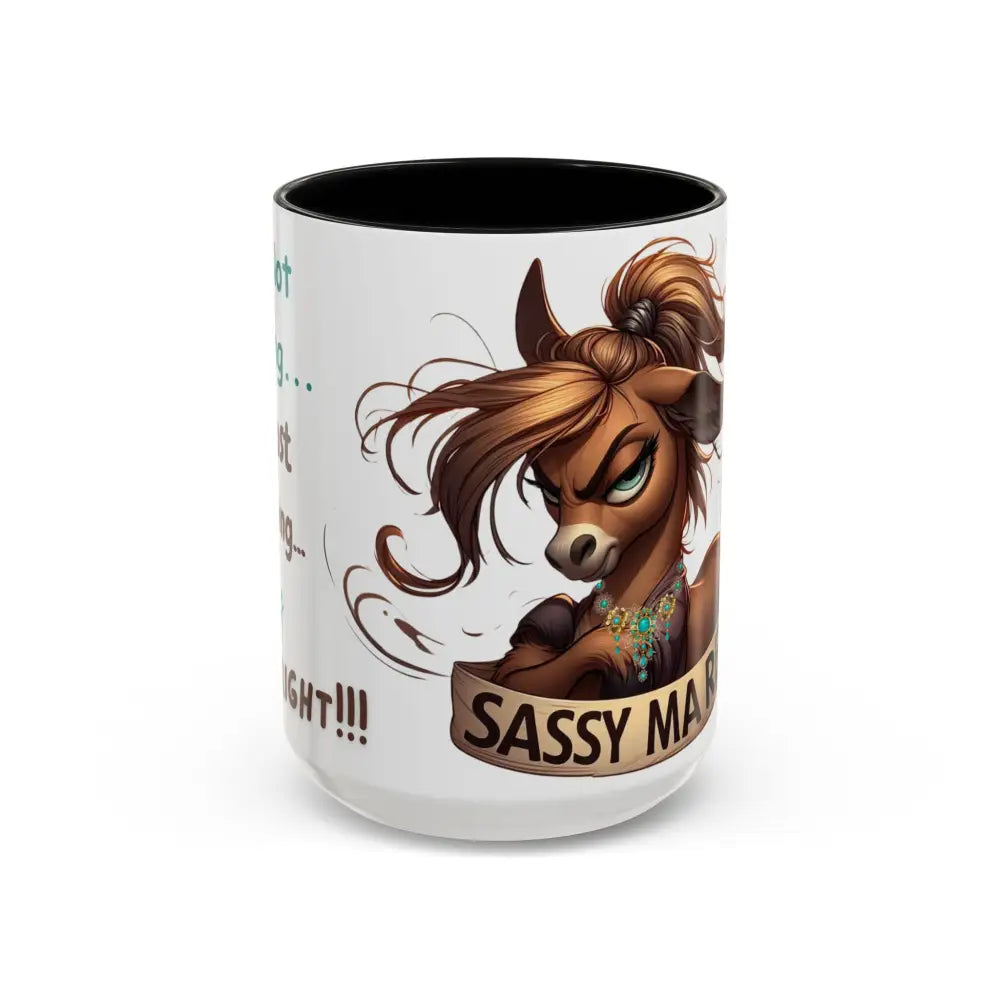 Sassy Mare Funny Coffee Mug Horse Lovers Western Mugs Gifts Ideas Moody Mare Fun Ideas 15oz Mug