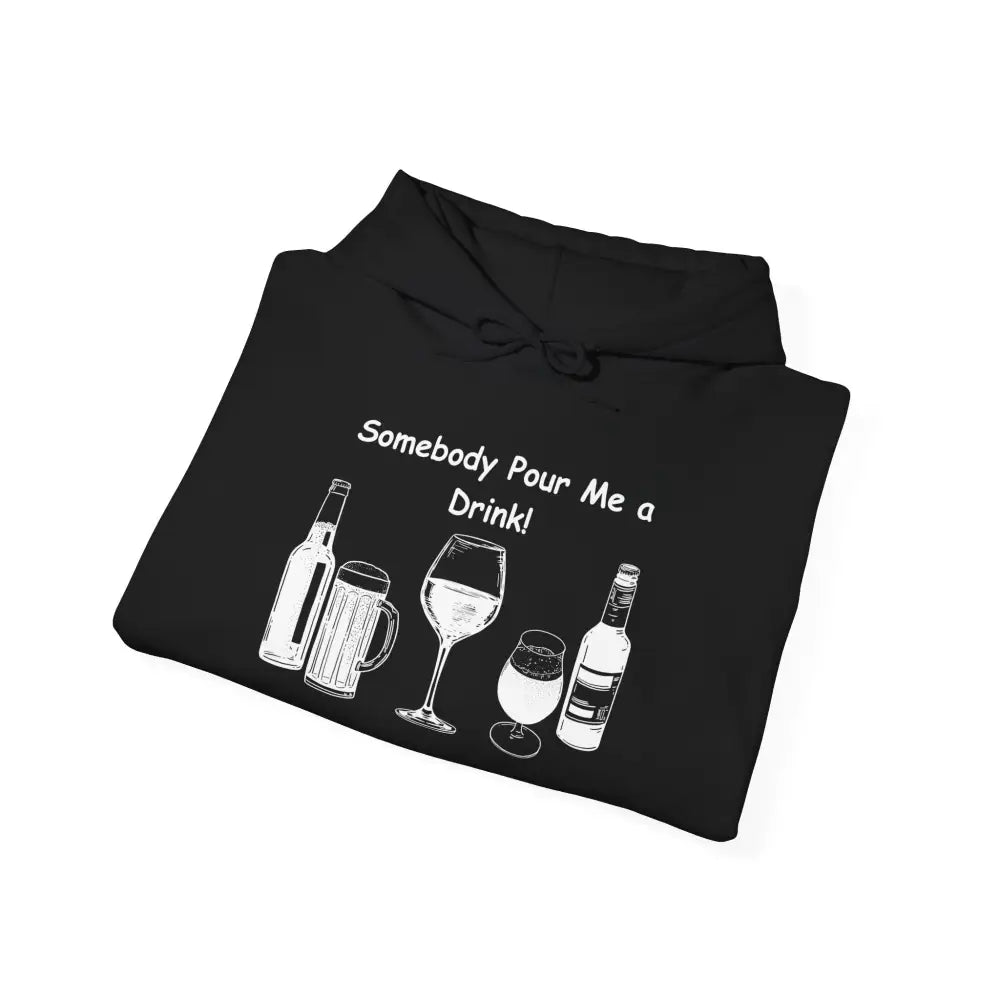 Somebody Pour Me a Drink College Hoodie Tailgate Party Apparel - Hoodie