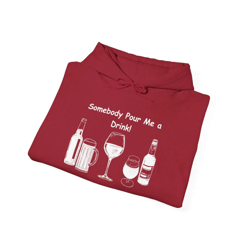 Somebody Pour Me a Drink College Hoodie Tailgate Party Apparel - Hoodie