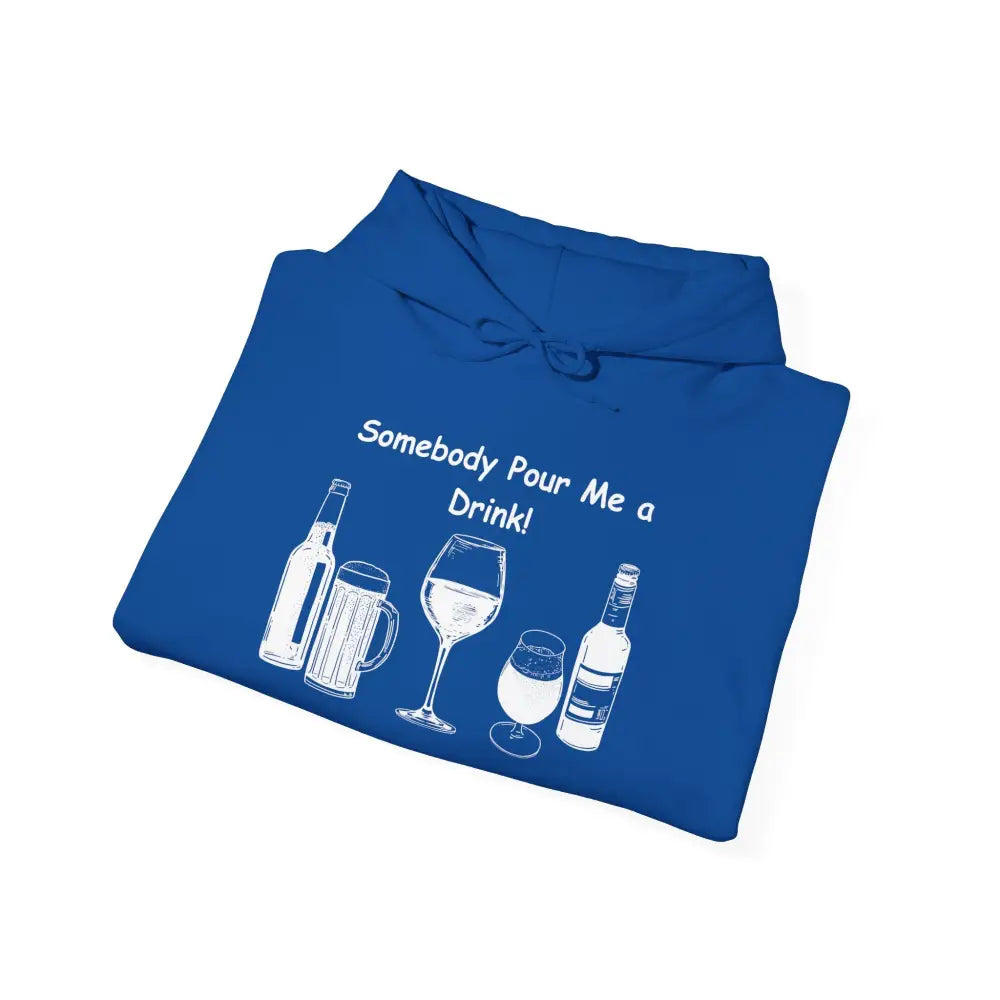 Somebody Pour Me a Drink College Hoodie Tailgate Party Apparel - Hoodie