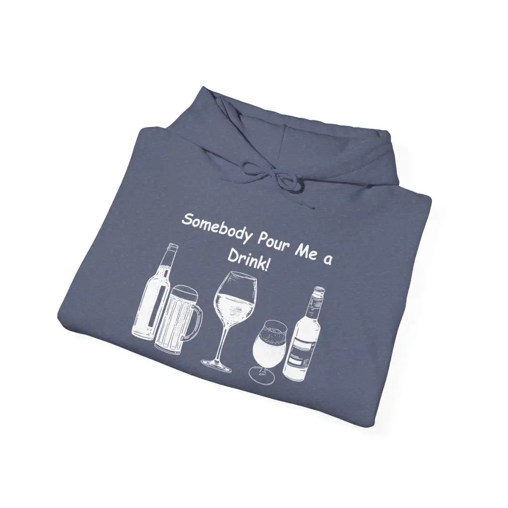 Somebody Pour Me a Drink College Hoodie Tailgate Party Apparel - Hoodie