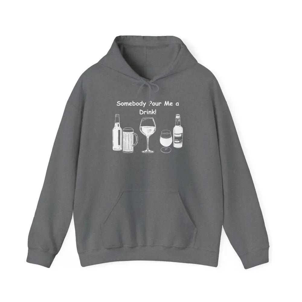 Somebody Pour Me a Drink College Hoodie Tailgate Party Apparel - S / Graphite Heather - Hoodie