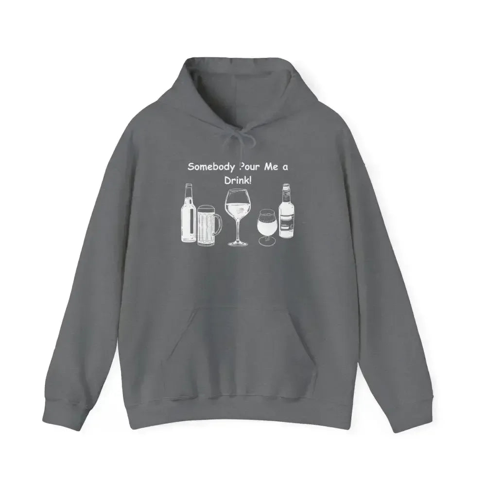 Somebody Pour Me a Drink College Hoodie, Tailgate Party Apparel - The Best New Thing