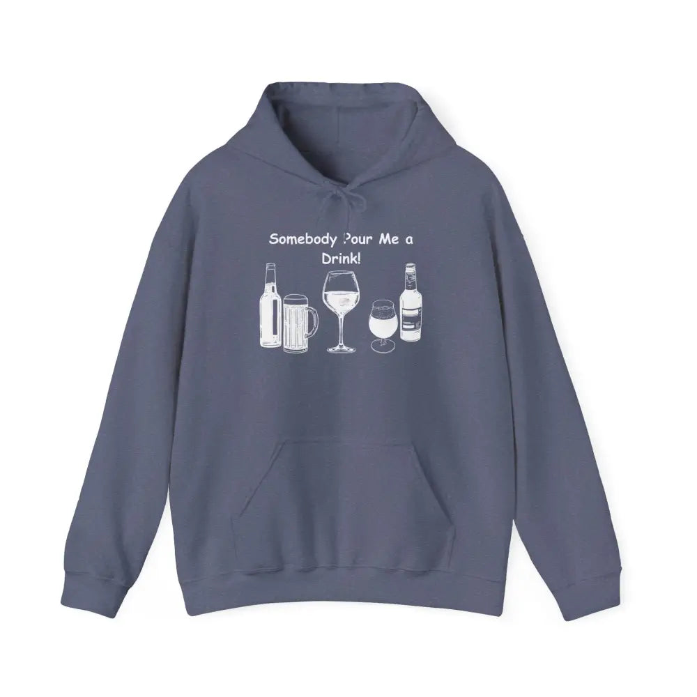 Somebody Pour Me a Drink College Hoodie Unisex Hooded Sweatshirt - S / Heather Navy - Hoodie