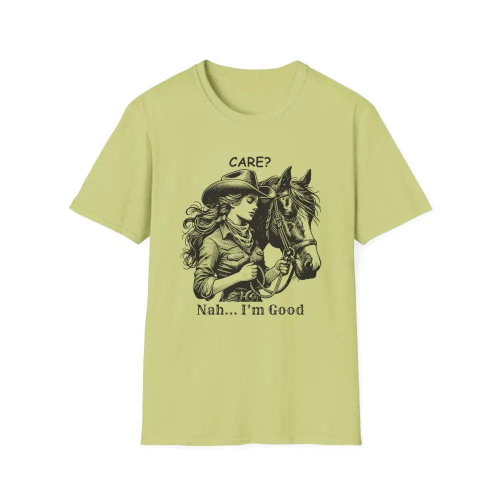 Trending Unique Gifts Horse T-Shirt - Soft Style Shirt Gift for Women Care? Nah I’m Good - S / Pistachio - T-Shirt