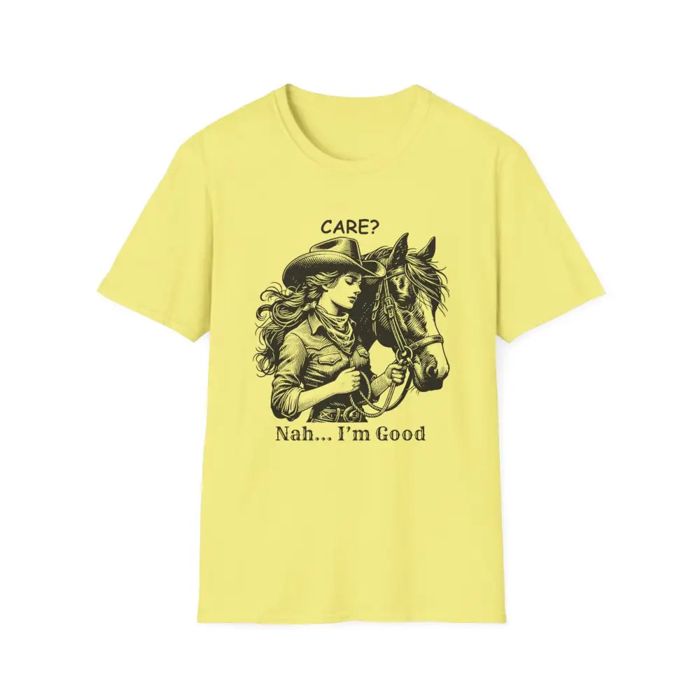 Trending Unique Gifts Horse T-Shirt - Soft Style Shirt Gift for Women Care? Nah I’m Good - S / Cornsilk - T-Shirt