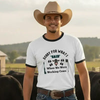 Working Cow's Funny T-Shirt, Apology Humor Tee, Farmer Apparel - The Best New Thing