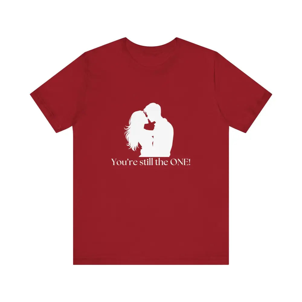 You’re Still The One Custom Design Unisex Jersey Short Sleeve T-Shirt - Canvas Red / XS - T-Shirt