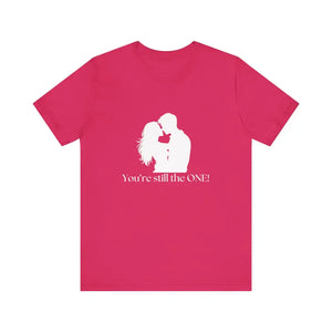 You’re Still The One Custom Design Unisex Jersey Short Sleeve T-Shirt - Fuchsia / XS - T-Shirt