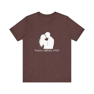 You’re Still The One Custom Design Unisex Jersey Short Sleeve T-Shirt - Heather Maroon / XS - T-Shirt